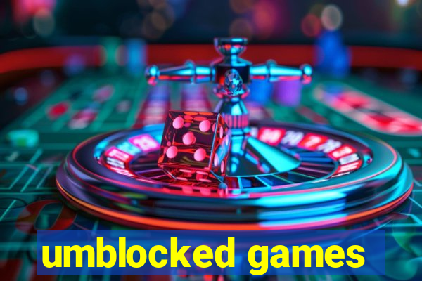 umblocked games